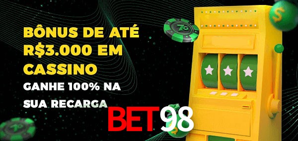 Bet98 melhor bônus de depósito